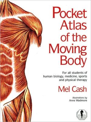 Book Pocket Atlas of the Moving Body: For All Students of Human Biology, Medicine, Sports and Physical Therapy free