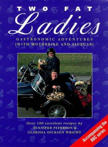 Book Two Fat Ladies : Gastronomic Adventures (With Motorbike and Sidecar) free