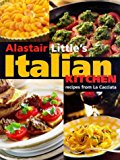 Book 'ALASTAIR LITTLE'S ITALIAN KITCHEN: RECIPES FROM ''LA CACCIATA''' free