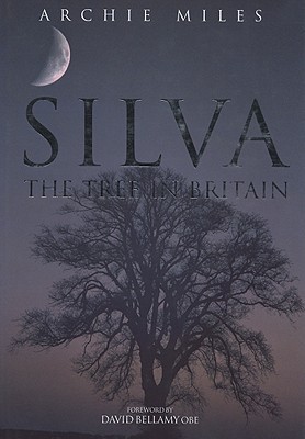 Book Silva: British Trees (Felix Dennis Books) free