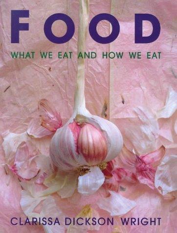 Book Food-What We Eat & How We Eat It free