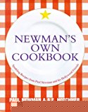 Book Newman's Own Cookbook: Sparkling Recipes from Paul Newman and His Hollywood Friends free