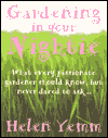 Book Gardening in Your Nightie: What Every Passionate Gardener Should Know, But Never Dared to Ask... free