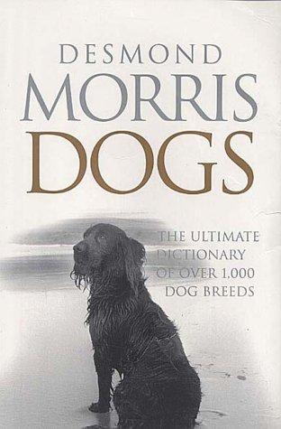 Book Dogs: The Ultimate Dictionary of Over 1000 Dog Breeds free