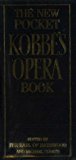 Book The New Pocket Kobbe's Opera Book. free