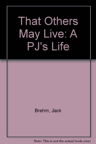 Book That Others May Live: Inside the World's Most Daring Rescue Force: The Real Life Heroes of the Bestselling the Perfect Storm free