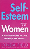 Book Self Esteem for Women (Practical Guide to Love, Intimacy and Success) free