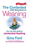 Book The Contented Little Baby Book of Weaning : The Secret of Calm and Confident Weaning from One of the World's Top Maternity Nurses free
