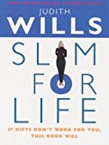 Book Slim For Life : ( If Diets Don't Work For You, This Book Will) free