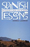 Book Spanish Lessons: Beginning a New Life In Spain free
