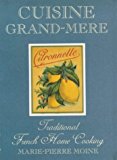 Book Cuisine Grand-mere: Traditional French Home Cooking free Book Cuisine Grand-mere: Traditional French Home Cooking free