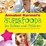 Book Annabel Karmel's Superfoods for Babies and Children free