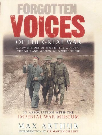Book Forgotten Voices of the Great War: A New History of World War I in the Words of the Men and Women Who Were There free