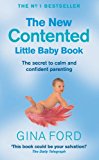 Book The New Contented Little Baby Book : The Secret to Calm and Confident Parenting free