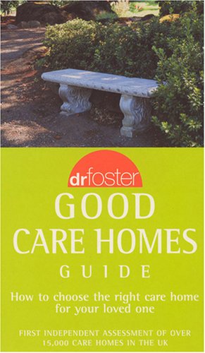 Book Dr Foster Good Care Homes Guide free