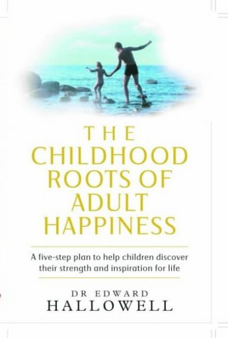 Book The Childhood Roots of Adult Happiness free
