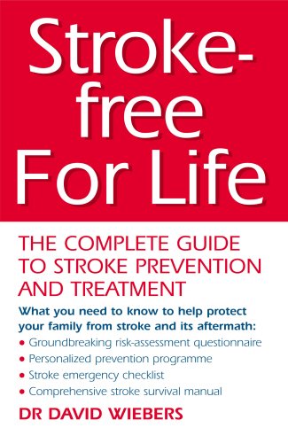 Book Stroke Free for Life : The Complete Guide to Stroke Prevention and Treatment free