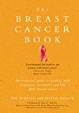 Book The Breast Cancer Book: A Personal Guide to help you Through it and Beyond free