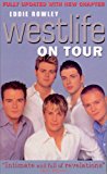 Book Westlife on Tour: Inside the World's Biggest Boy Band" " free