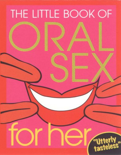 Book The Little Book Of Oral Sex For Her free