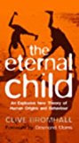 Book The Eternal Child: Staying Young and the Secret of free