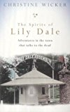 Book The Spirits of Lily Dale: Love and Loss in the Town That Talks to the Dead free