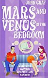 Book Mars and Venus in the Bedroom: A Guide to Lasting Romance and Passion free