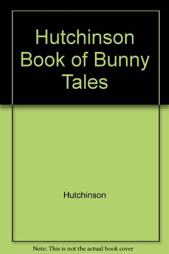 Book The Hutchinson Book of Bunny Tales free