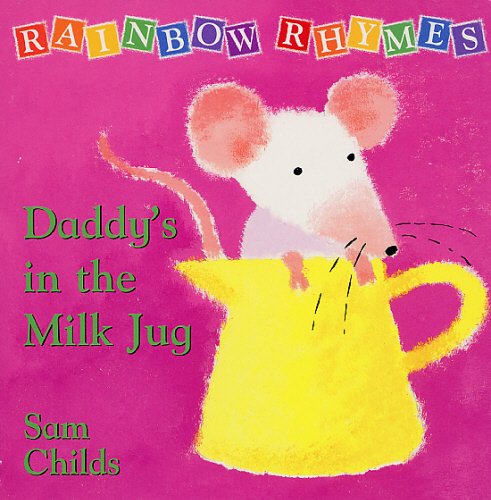 Book Rainbow Rhymes: Daddy's in the Milk Jug: Green free