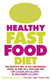 Book The New High Protein Healthy Fast Food Diet: The Effective Way to Use Convenience Foods as Part of a free