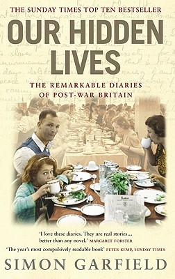 Book Our Hidden Lives: The Remarkable Diaries of Post-War Britain free