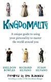 Book Kingdomality: A Unique Guide to Using Your Personality to Master the World Around You by Sheldon Bowles (2005-01-06) free