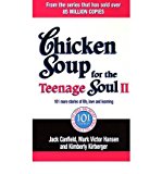 Book Chicken Soup for the Teenage Soul II: 101 More Stories of Life, Love and Learning. [Compiled By] Jack Canfield, Mark Victor Hansen, Kimberly Kirberger free