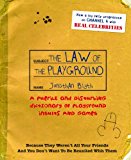 Book Law of the Playground : A Puerile and Disturbing Dictionary of Playground Insults and Games free