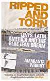 Book Ripped and Torn: Levi's, Latin America and the Blue Jean Dream free
