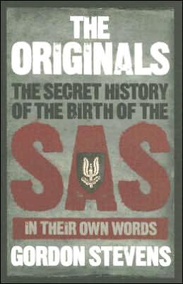 Book The Originals: The Secret History of the Birth of the SAS In Their Own Words free