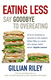 Book Eating Less: Say Goodbye to Overeating free