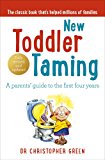 Book New Toddler Taming: A Parents' Guide to the First Four Years free