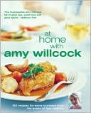 Book At Home with Amy Willcock: 150 Recipes for Every Occasion from the Queen of Aga Cookery free