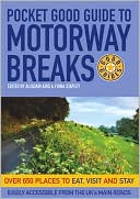Book Motorway Breaks: Over 650 Places To Eat, Visit And Stay (pocket Good Guides) free