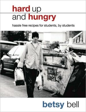 Book Hard Up and Hungry: Hassle Free Recipes for Students, by Students free