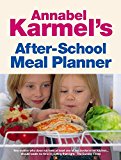 Book Annabel Karmel's After-School Meal Planner. free