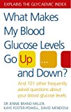 Book What Makes My Blood Glucose Levels Go Up and Down?: And 101 Other Frequently Asked Questions about Your Blood Glucose Levels. Jennie Brand-Miller, Kay free
