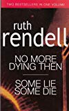 Book No More Dying Then / Some Lie Some Die free