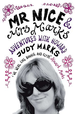 Book Mr Nice & Mrs Marks: Adventures with Howard free
