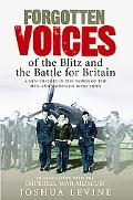 Book Forgotten Voices of the Blitz and the Battle for Britain free