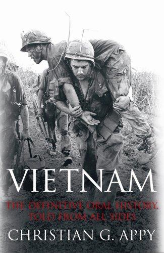 Book Vietnam: The Definitive Oral History, Told from All Sides free