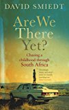 Book Are We There Yet?: Chasing a Childhood Through South Africa free