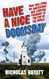 Book Have a Nice Doomsday: Why Millions of Americans Are Looking Forward to the End of the World free