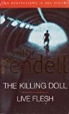 Book The Killing Doll , and, Live Flesh free